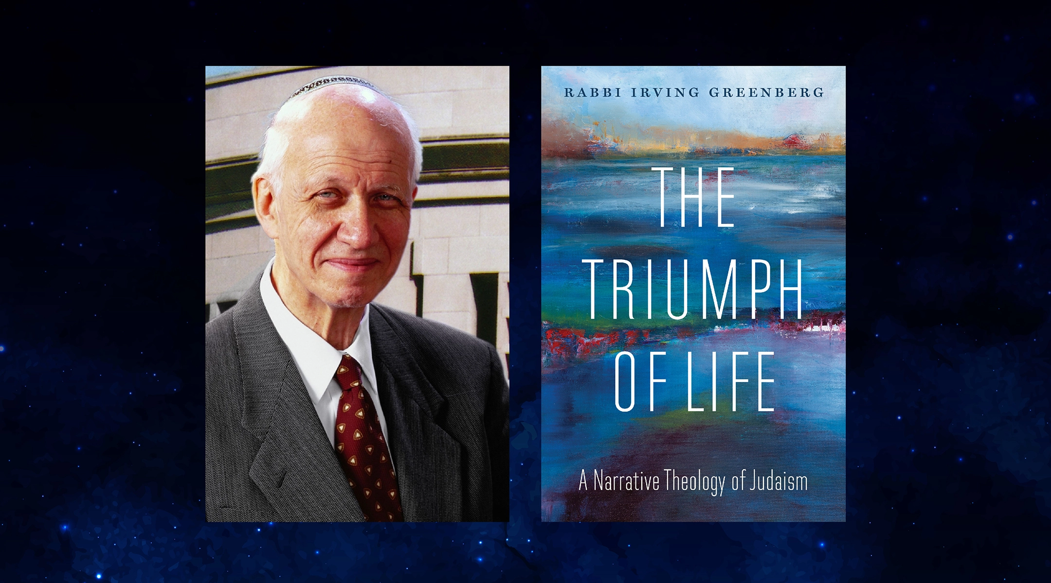 Rabbi Irving "Yitz" Greenberg's “The Triumph of Life: A Narrative Theology of Judaism” represents what one admirer calls a “culmination of a lifetime of theological reflection.” Credit: University of Nebraska Press/Jewish Publication Society