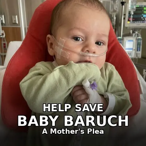 HELP SAVE BABY BARUCH