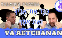 Talking Parsha - Va'aetchanan: Honoring your parents?!